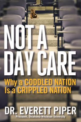 Not a Day Care: Why a Coddled Nation is a Crippled Nation