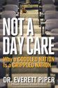 Not a Day Care: Why a Coddled Nation is a Crippled Nation