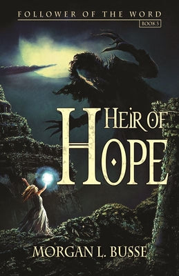 Heir of Hope (#03 in Follower Of The Word Series)