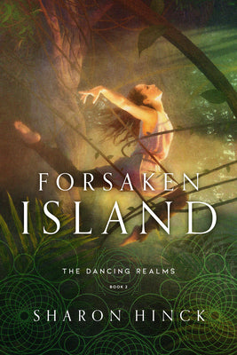 Forsaken Island (#02 in The Dancing Realms Series)