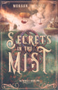 Secrets in the Mist (#01 in Skyworld Series)