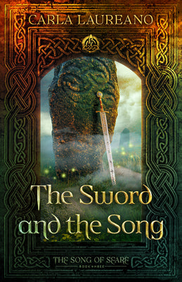 The Sword and the Song (#03 in Song Of Seare Series)
