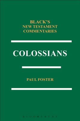 Colossians (Black's New Testament Commentary Series)