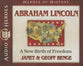 Abraham Lincoln - a New Birth of Freedom (Unabridged, 5 CDS) (Heroes Of History Series)