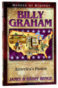 Billy Graham - America's Pastor (Heroes Of History Series)