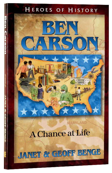Ben Carson - a Chance At Life (Heroes Of History Series)