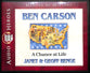 Ben Carson - a Chance At Life (Unabridged, 4 CDS) (Heroes Of History Series)