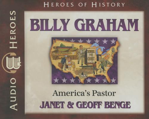 Billy Graham - America's Pastor (Unabridged, 5 CDS) (Heroes Of History Series)