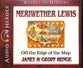 Meriwether Lewis - Off the Edge of the Map (Unabridged, 5 CDS) (Heroes Of History Series)