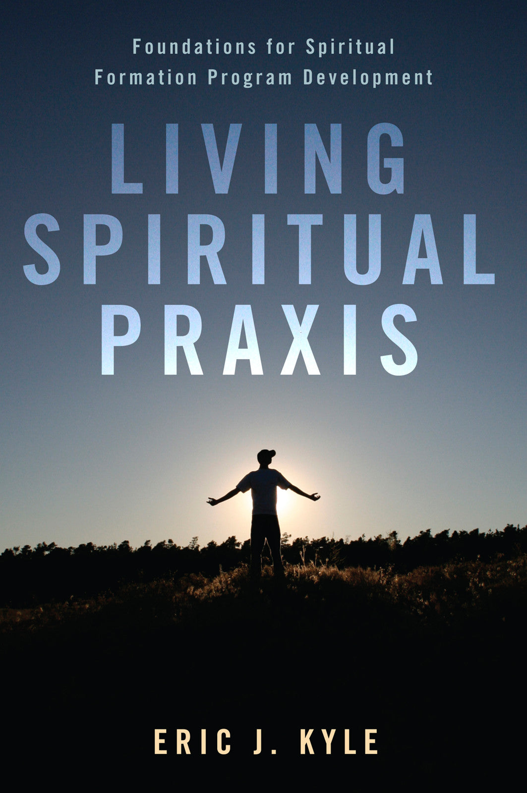 Living Spiritual Praxis