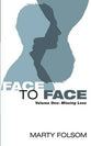 Face to Face: Missing Love (Vol #01)