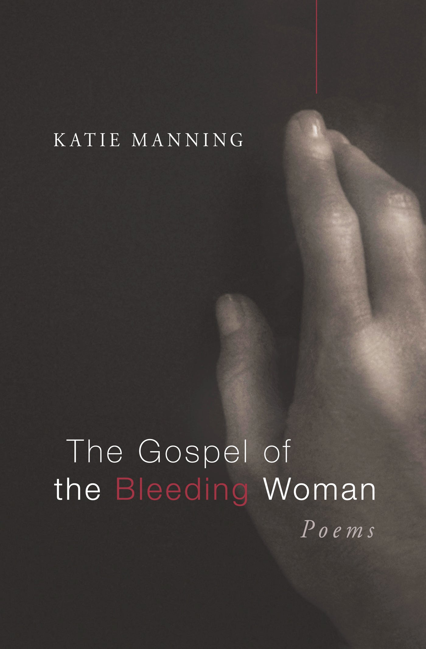 The Gospel of the Bleeding Woman (Point Loma Press Series)