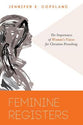 Feminine Registers: The Importance of Women's Voices For Christian Preaching