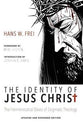 The Identity of Jesus Christ: The Hermeneutical Bases of Dogmatic Theology