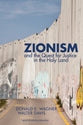 Zionism and the Quest For Justice in the Holy Land