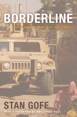 Borderline: Reflections on War, Sex, and Church