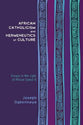 African Catholicism and Hermeneutics of Culture: Essays in the Light of African Synod II
