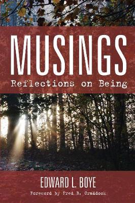 Musings: Reflections on Being
