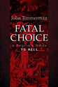 Fatal Choice