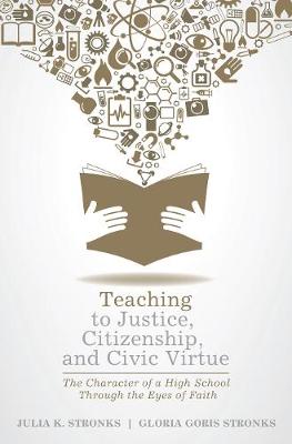 Teaching to Justice, Citizenship, and Civic Virtue