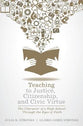 Teaching to Justice, Citizenship, and Civic Virtue