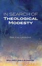 In Search of Theological Modesty