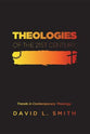 Theologies of the 21St Century: Trends in Contemporary Theology