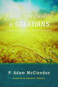 Paul's Spirituality in Galatians