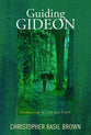 Guiding Gideon: Awakening to Life and Faith