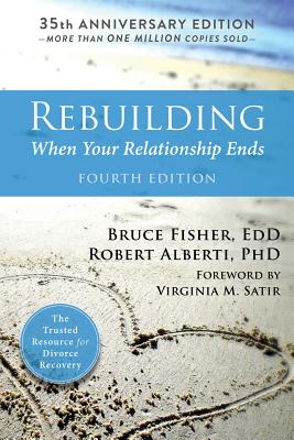 Rebuilding: When Your Relationship Ends - 35Th Anniversary Edition (Fourth Edition)