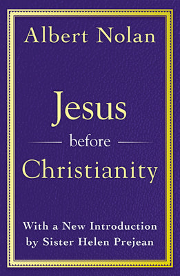 Jesus Before Christianity (35th Anniversary Edition)