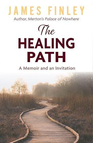 The Healing Path: A Memoir and An Invitation