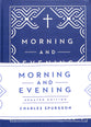 Morning and Evening (An Updated, Modern-Language Edition with Two Daily Devotionals Per Day)
