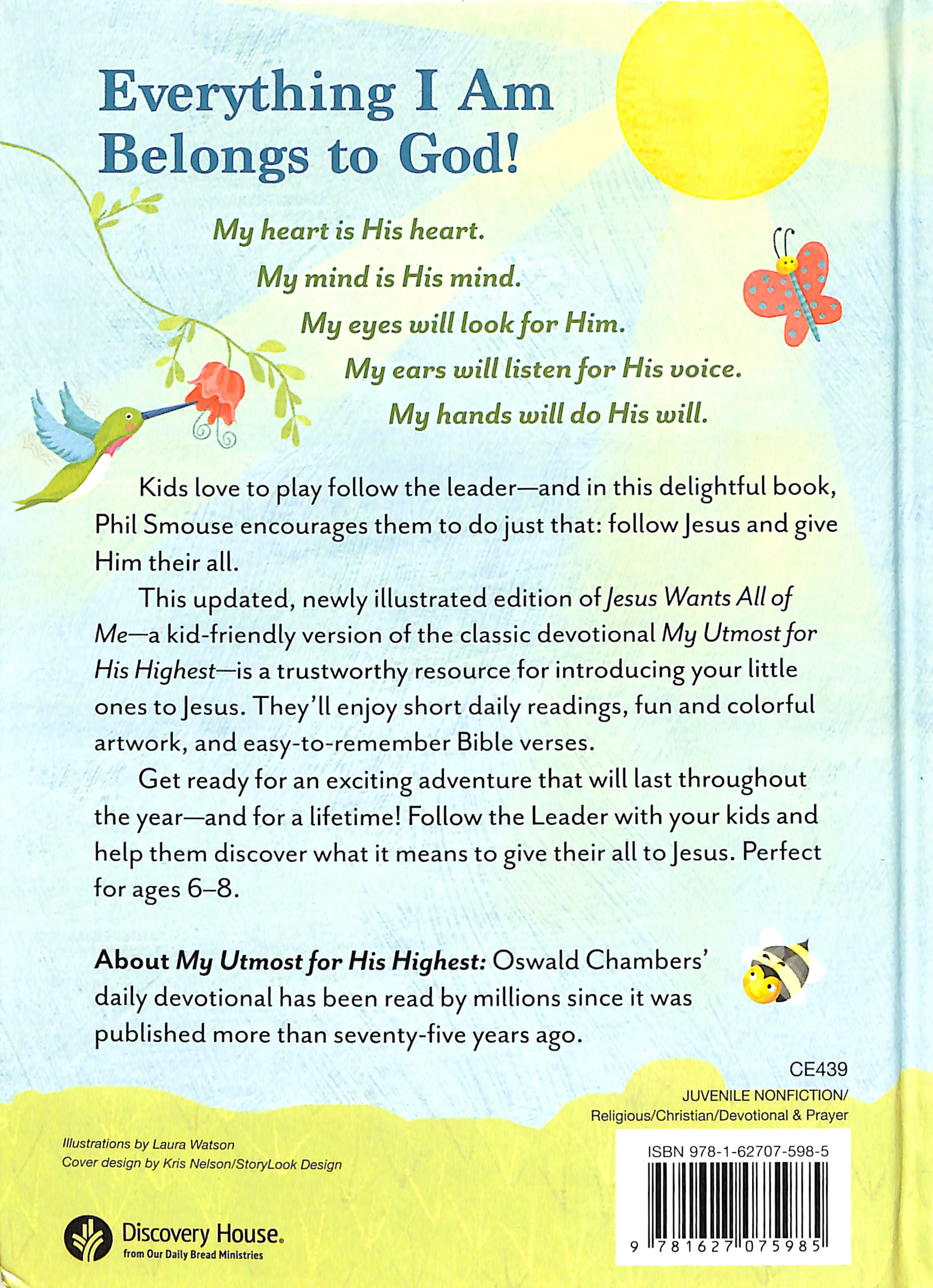 Jesus Wants All of Me: Based on the Classic Devotional My Utmost For His Highest