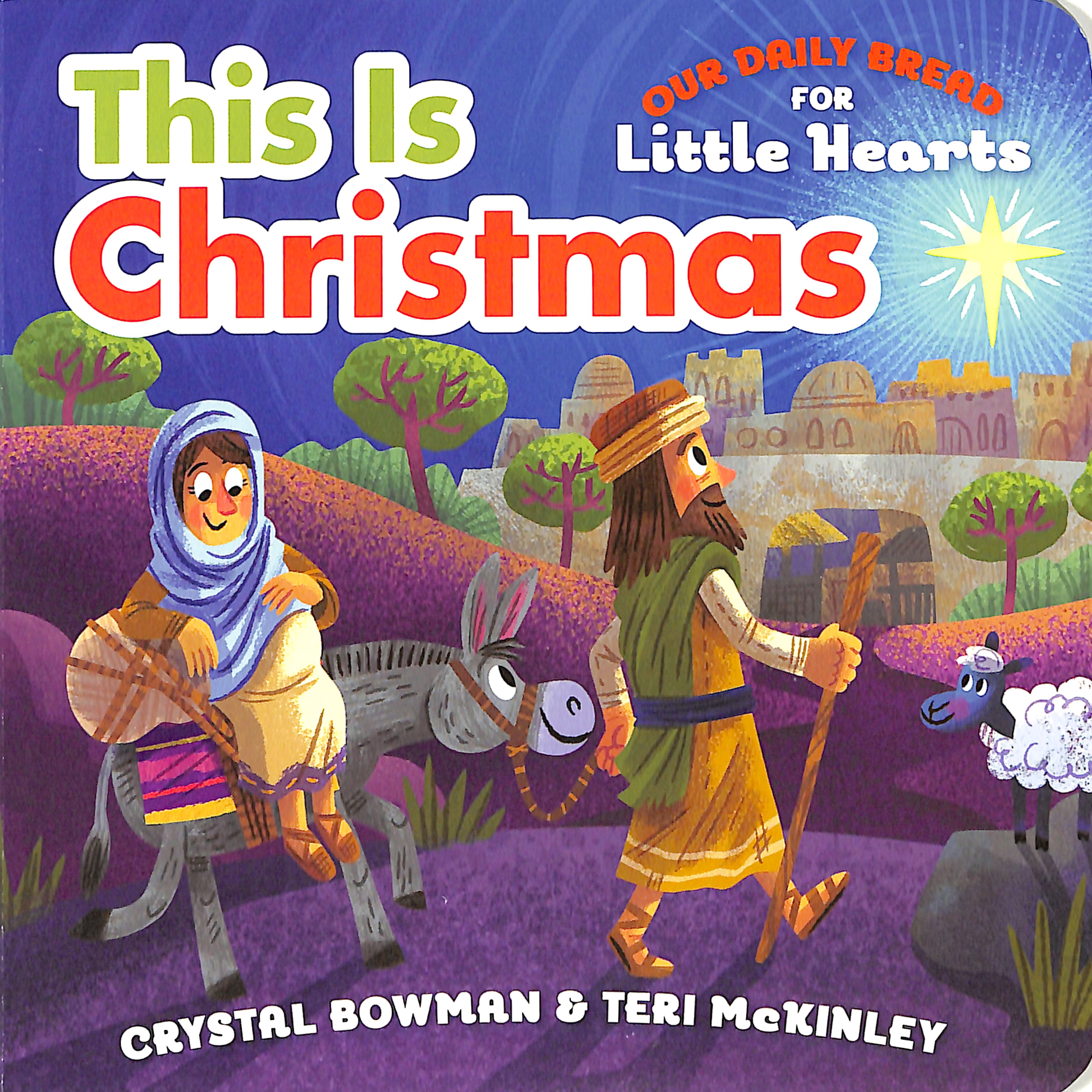 This is Christmas (Our Daily Bread For Little Hearts Series)