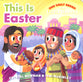 This is Easter (Our Daily Bread For Little Hearts Series)