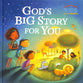 God's Big Story For You (Our Daily Bread For Kids Series)