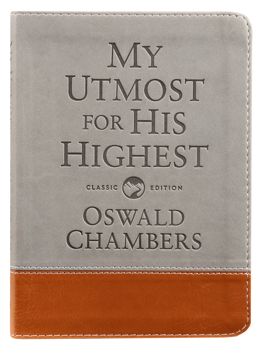 My Utmost For His Highest (Gift Edition, Classic)