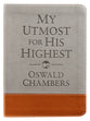 My Utmost For His Highest (Gift Edition, Classic)
