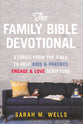 The Family Bible Devotional #01: Stories to Help Kids and Parents Engage and Love Scripture