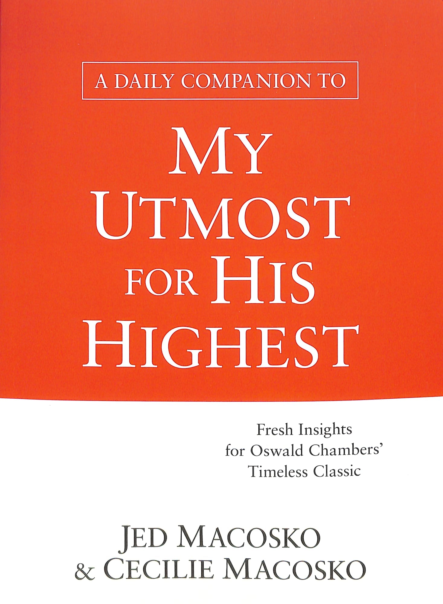 A Daily Companion to My Utmost For His Highest