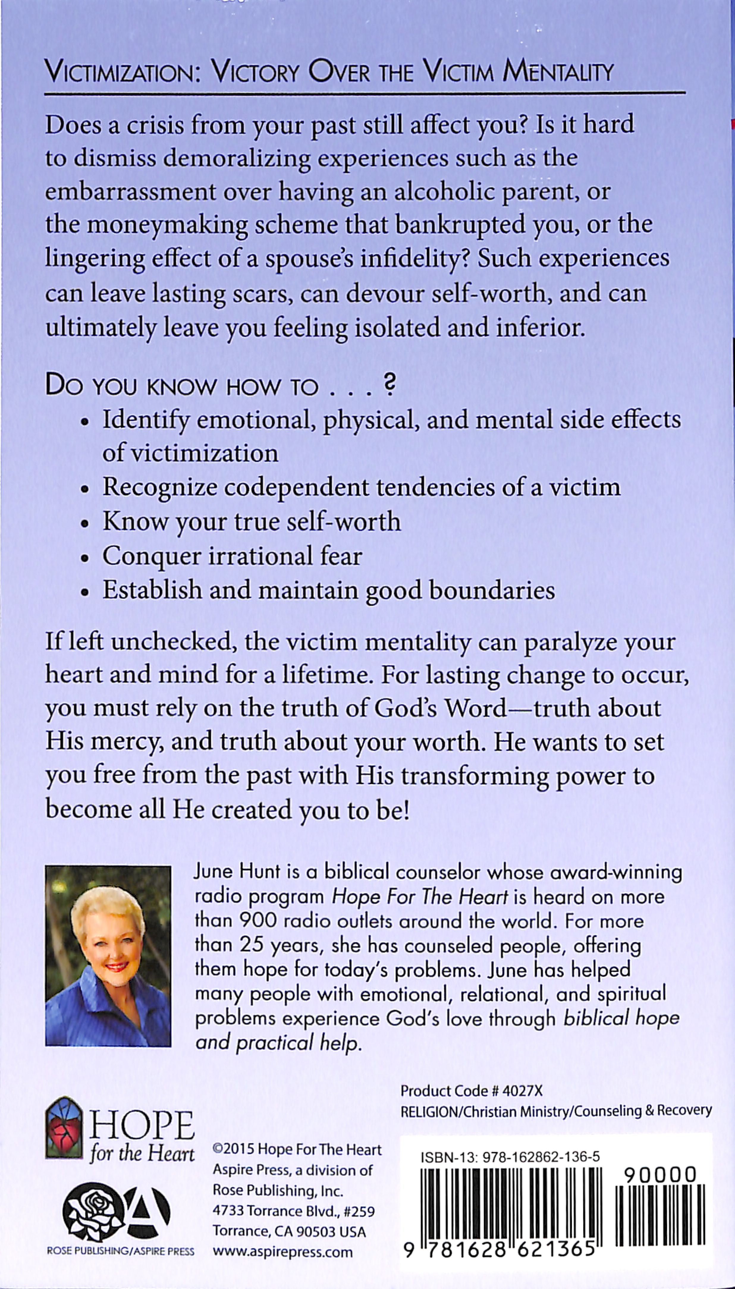 Victimization: Victory Over the Victim Mentality (Hope For The Heart Series)