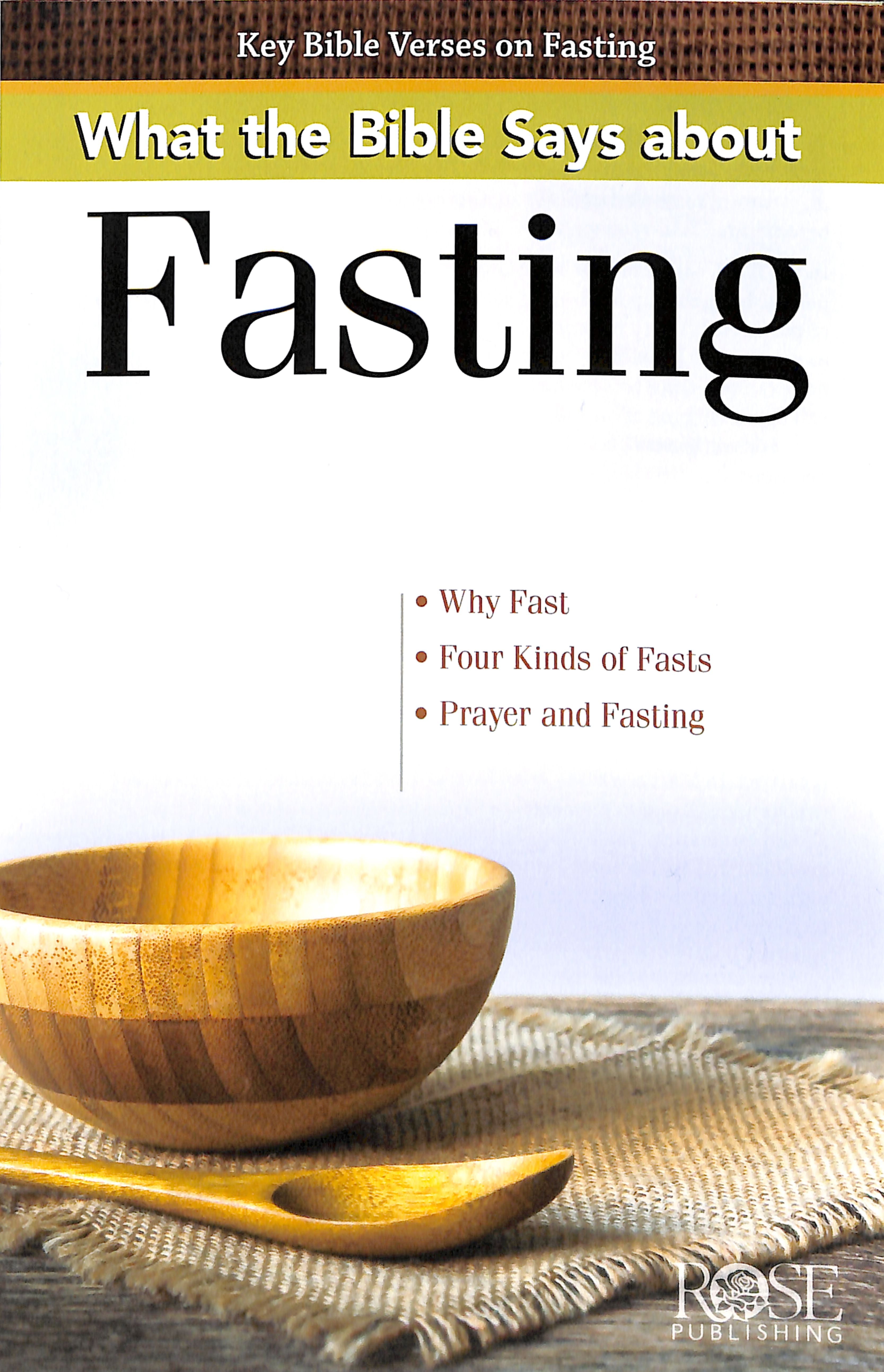 What the Bible Says About Fasting (Rose Guide Series)