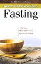 What the Bible Says About Fasting (Rose Guide Series)