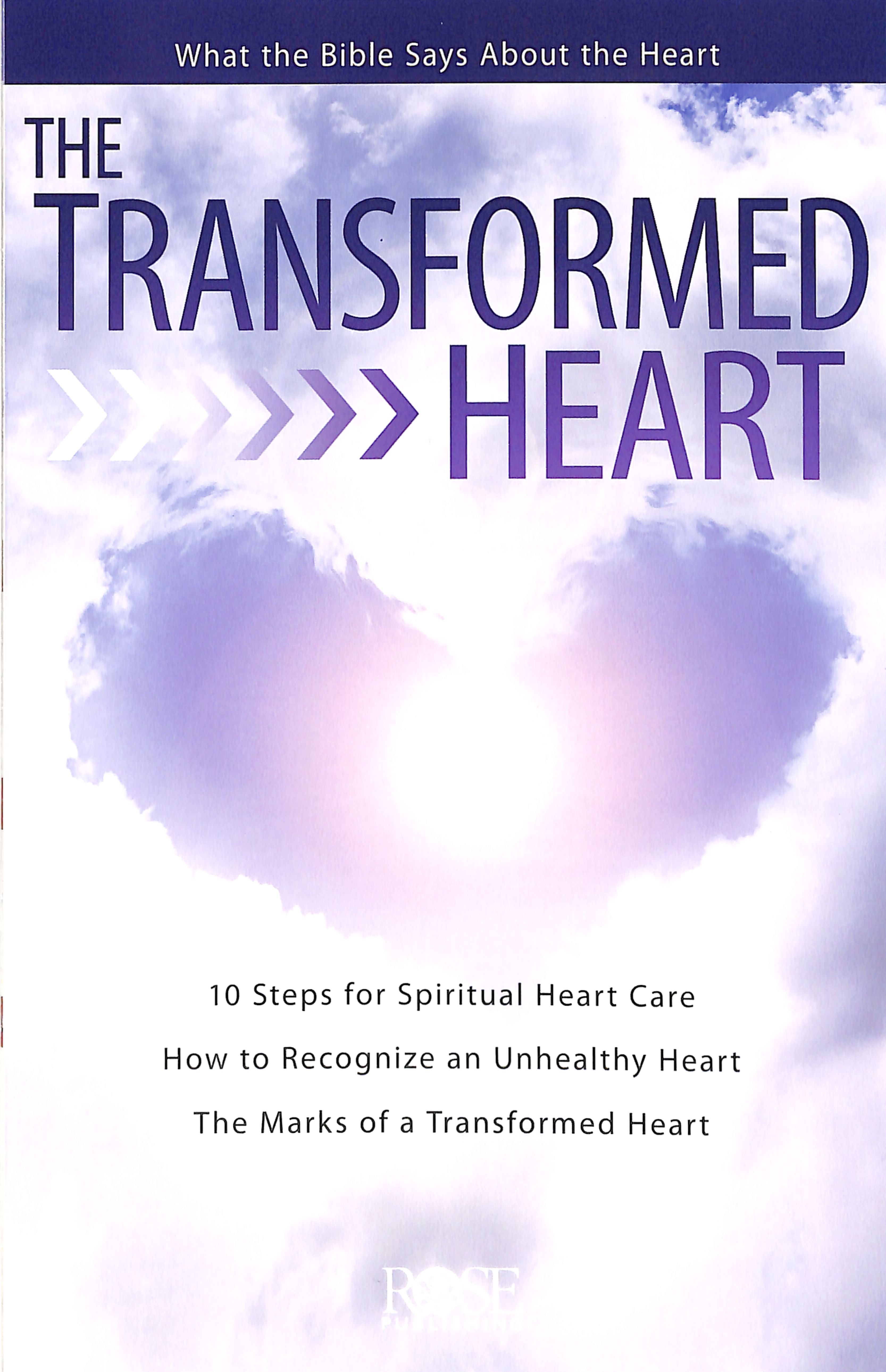 Transformed Heart (Rose Guide Series)