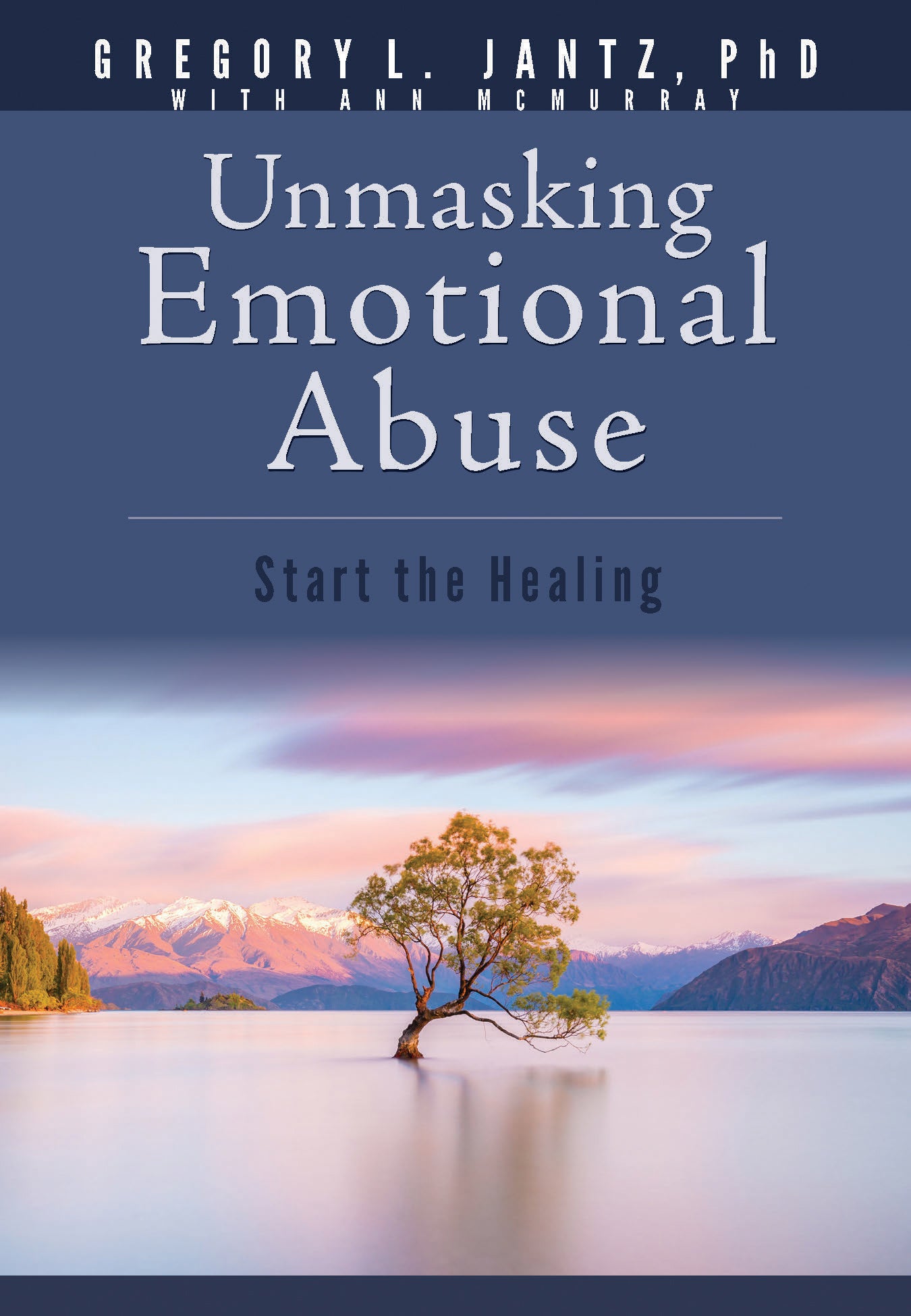 Unmasking Emotional Abuse: Start the Healing