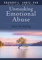 Unmasking Emotional Abuse: Start the Healing