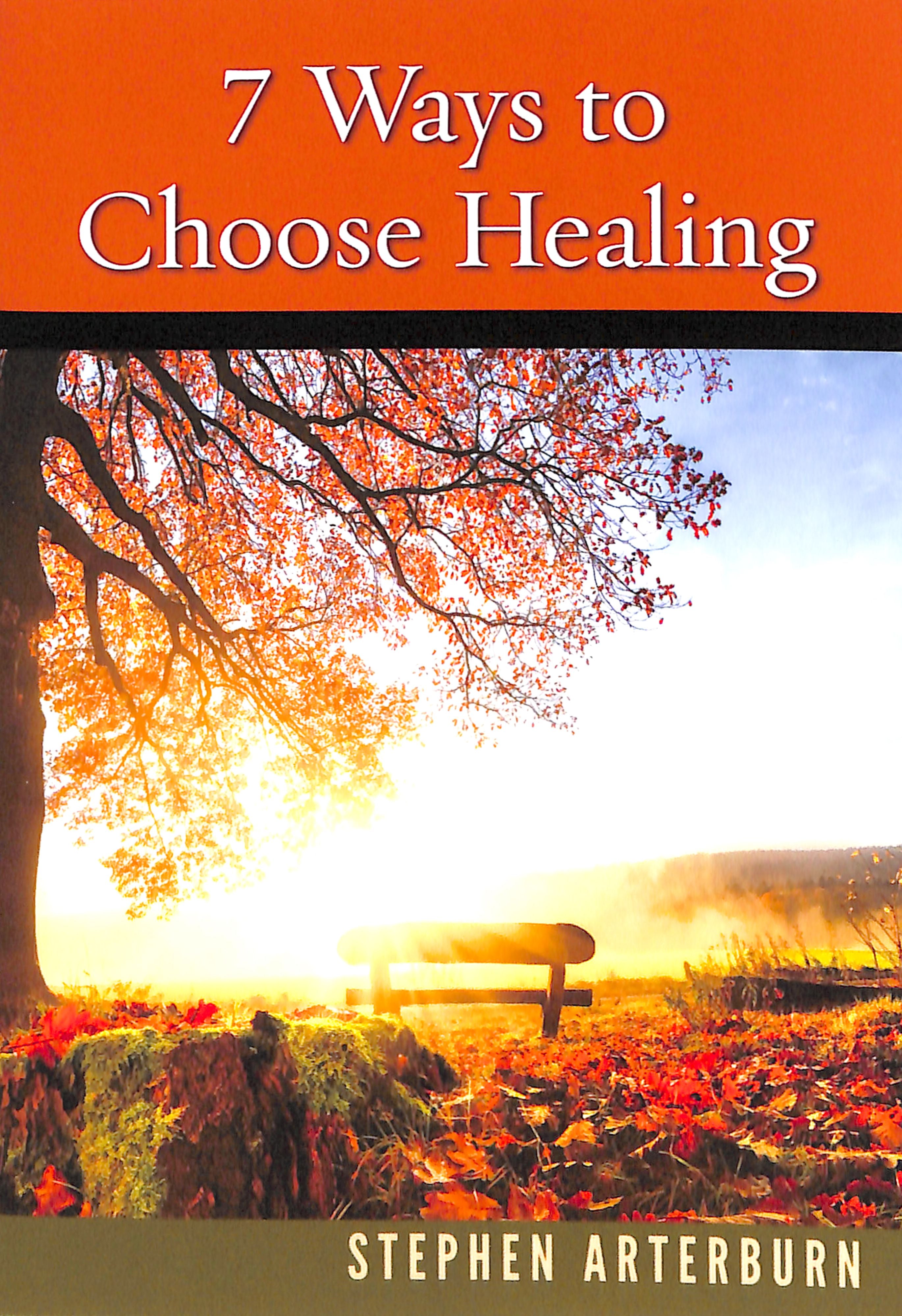 7 Ways to Choose Healing
