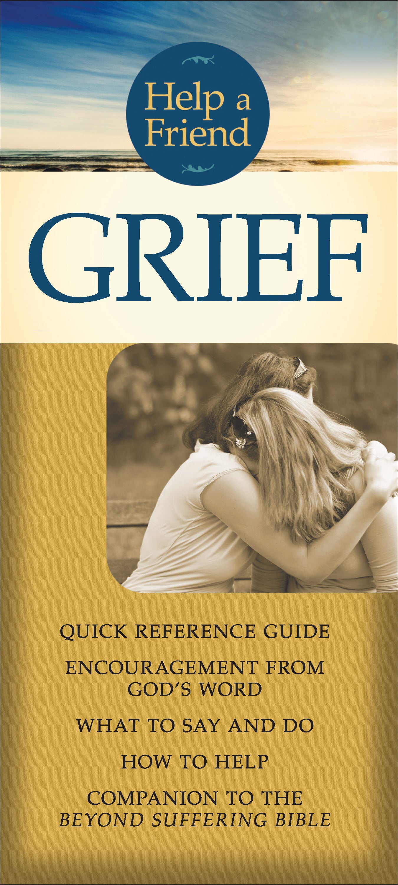 Help a Friend: Grief (Rose Guide Series)