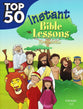 Top 50 Instant Bible Lessons For Preschoolers (Rosekidz Top 50 Series)
